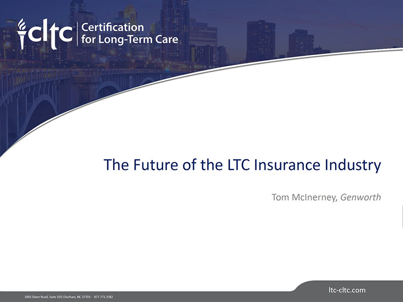 Key Note: Future of the LTC Insurance Industry: Genworth’s Vision