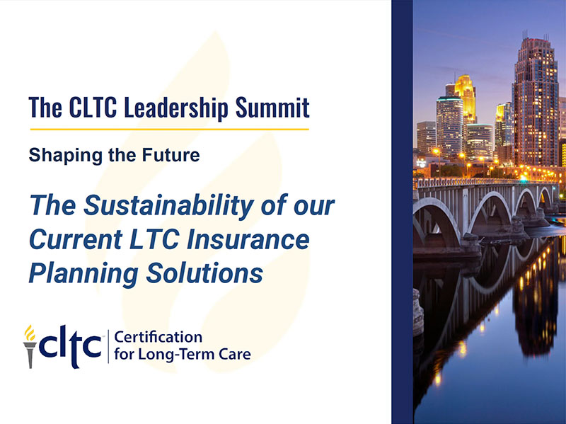 An Assessment of the Sustainability of our Current LTC Insurance Planning Solutions